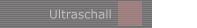 Ultraschall